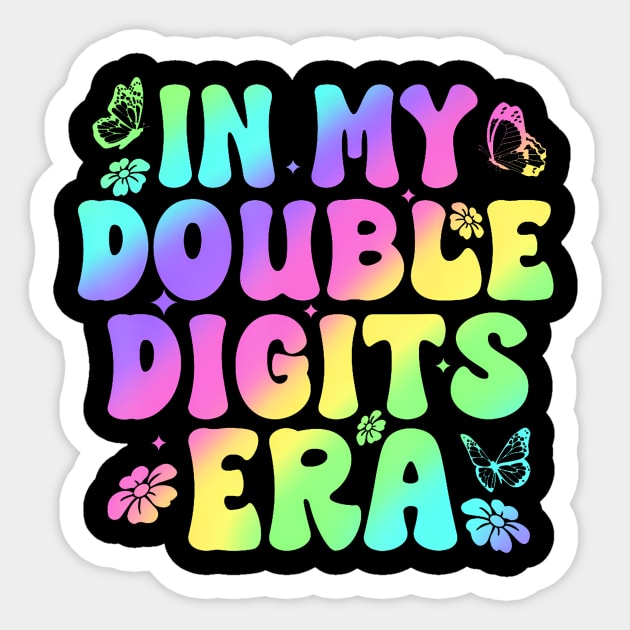 In My Double Digits Era Retro 10 Year Old 10th Birthday Girl Sticker by Cortes1